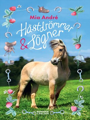 cover image of Hästdrömmar och lögner